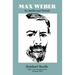 Max Weber: An Intellectual Portrait