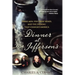 Dinner at Mr. Jefferson's: Three Men, Five Great Wines, and the Evening That Changed America