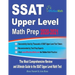 SSAT Upper Level Math Prep 2020-2021: The Most Comprehensive Review and Ultimate Guide to the SSAT Upper Level Math Test