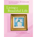 Living a Beautiful Life