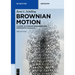 Brownian Motion: A Guide to Random Processes and Stochastic Calculus