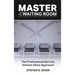 Master of the Waiting Room: The Professional Service Advisor Sales Approach