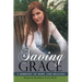 Saving Grace: A Journey of Hope and Healing