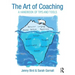 The Art of Coaching: A Handbook of Tips and Tools