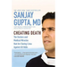 Cheating Death: The Doctors and Medical Miracles That Are Saving Lives Against All Odds