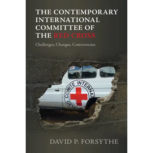 The Contemporary International Committee of the Red Cross