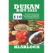 Dukan Diet 2025: 110 New Tasty Recipes for Every Phase, Safe Weight Loss, Practical Tips for Sustainable Success
