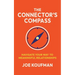 The Connector's Compass: Navigate Your Way to Meaningful Relationships