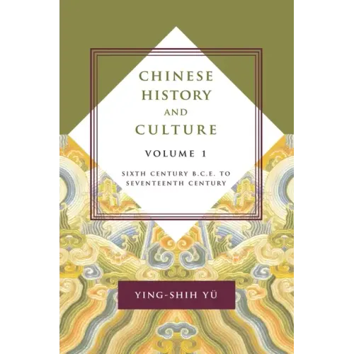 Chinese History and Culture: Seventeenth Century Through Twentieth Century, Volume 2