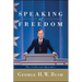 Speaking of Freedom: The Collected Speeches