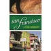 San Francisco: A Food Biography