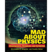 Mad about Physics: Braintwisters, Paradoxes, and Curiosities