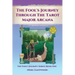 The Fool's Journey through the Tarot Major Arcana