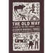 The Old Way: A Story of the First People