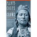 Plenty-Coups: Chief of the Crows (Second Edition)