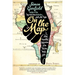 On the Map: A Mind-Expanding Exploration of the Way the World Looks