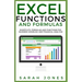 Excel Functions and Formulas: Shortcuts, Formulas and Functions for Business Modeling and Financial Analysis