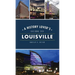 History Lover's Guide to Louisville