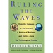 Ruling the Waves: Cycles of Discovery, Chaos, and Wealth from the Compass to the Internet