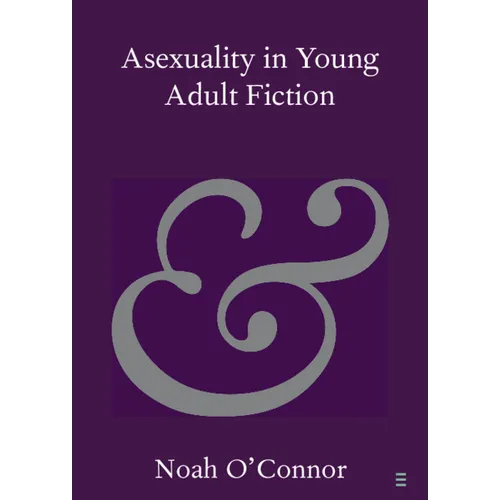 Asexuality in Young Adult Fiction