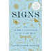Signs: The Secret Language of the Universe