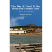 The Way It Used To Be: Stories from a Northern Town