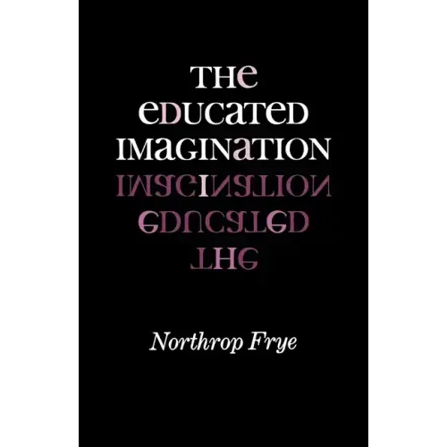 The Educated Imagination