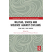 Militias, States and Violence against Civilians: Civic Vice, Civic Virtue