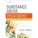 Substance Abuse Treatment: Options, Challenges, and Effectiveness