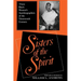 Sisters of the Spirit: Three Black Women S Autobiographies of the Nineteenth Century