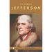 Thomas Jefferson: The Revolution of Ideas