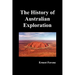 The History of Australian Exploration