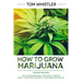 How to Grow Marijuana: 2 Manuscripts - How to Grow Marijuana: From Seed to Harvest - Complete Step by Step Guide for Beginners & CBD Hemp Oil