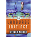 The Language Instinct: How the Mind Creates Language