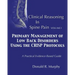 Clinical Reasoning in Spine Pain. Volume I: Primary Management of Low Back Disorders Using the CRISP Protocols
