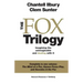 The Fox Trilogy: Imagining the unimaginable and dealing with it