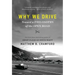 Why We Drive: Toward a Philosophy of the Open Road