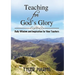 Teaching for God's Glory: Daily Wisdom and Inspiration for New Teachers