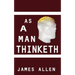 As a Man Thinketh