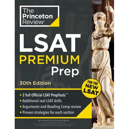 Princeton Review LSAT Premium Prep, 30th Edition: 2 Official LSAT Preptests + Real LSAT Drills + Review for the New Exam