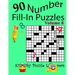Number Fill-In Puzzles, Volume 8, 90 Puzzles
