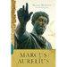 Marcus Aurelius: A Life