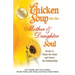 Chicken Soup for the Mother & Daughter Soul: Stories to Warm the Heart and Honor the Relationship