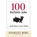 100 Bullshit Jobs...and How to Get Them