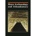 Maya Archaeology and Ethnohistory