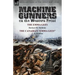 Machine Gunners on the Western Front: The Emma Gees by Herbert W. McBride & the Canadian Emma Gees by C. S. Grafton