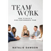 TeamWork: How to Build a High-Performance Team