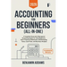 Accounting for Beginners (All-In-1): Complete Financial & Managerial Accounting Guide for Beginners Learn Financial Statements, Bookkeeping, Taxes, Ca