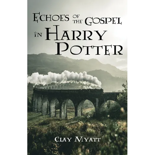 Echoes of the Gospel in Harry Potter