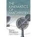 The Kinematics of Machinery: Outlines of a Theory of Machines